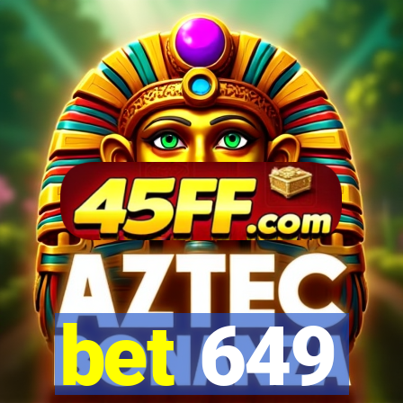 bet 649